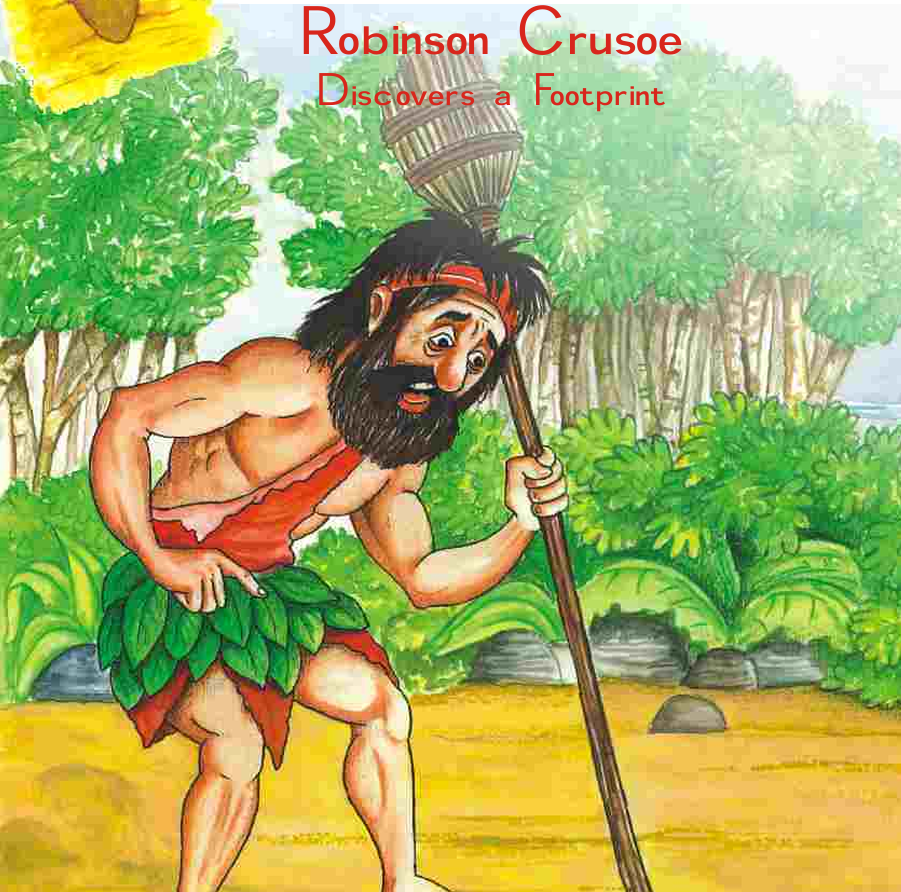 Robinson Crusoe Discovers a Footprint Question Answer Solved