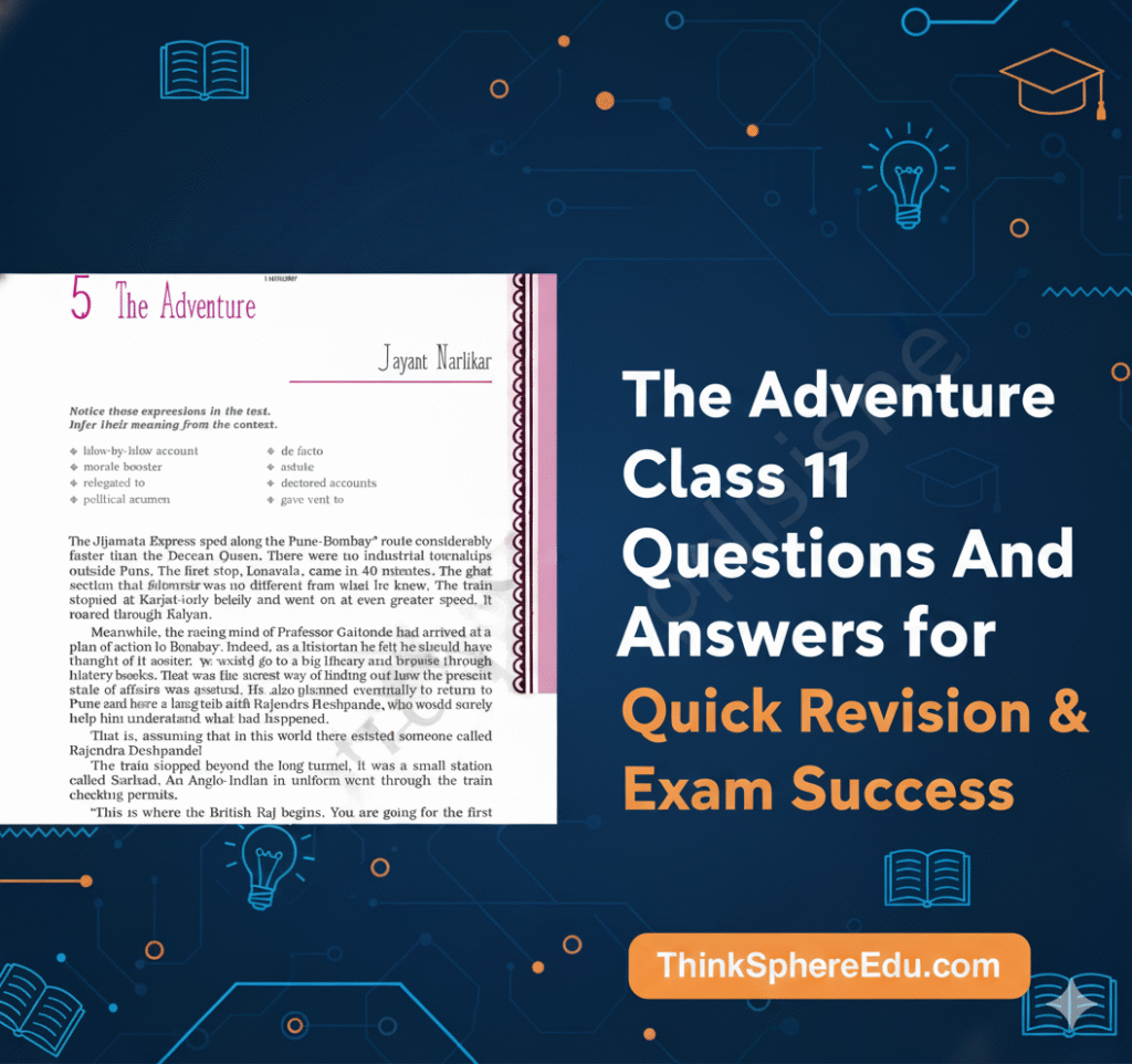 The Adventure Class 11 Questions And Answers Solved for Quick Revision & Exam Success