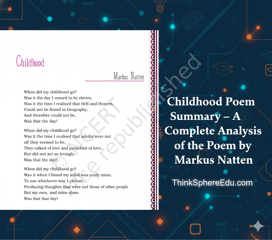 Childhood Poem Summary class 11