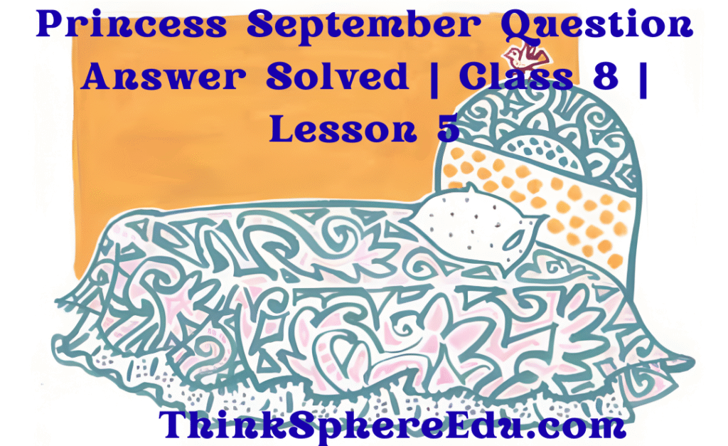 Princess September Question Answer Solved