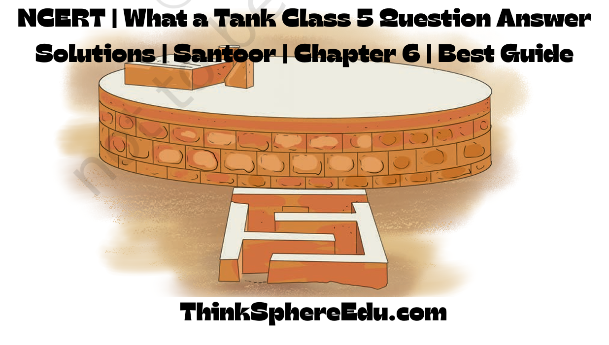 What a tank class 5 Question Answer Solutions