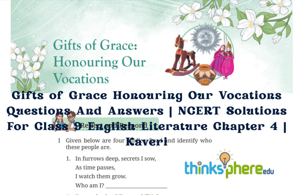 Gifts of Grace Honouring Our Vocations Questions And Answers | NCERT Solutions For Class 9 English Literature Chapter 4 | Kaveri