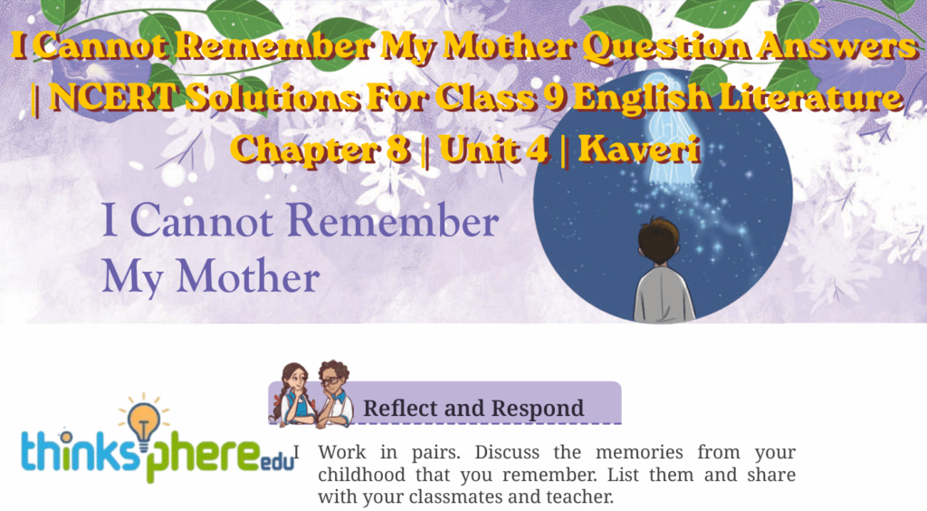 I Cannot Remember My Mother Question Answers Class 9 NCERT