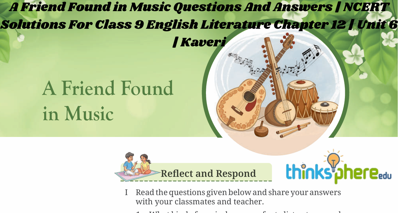 A Friend Found in Music Questions And Answers Class 9